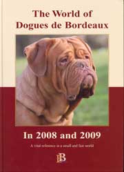 WORLD OF DOGUES DE BORDEAUX 2008 & 2009