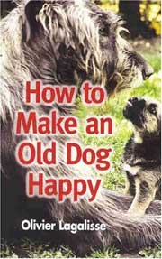 HOW TO MAKE AN OLD DOG HAPPY