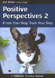 POSITIVE PERSPECTIVES 2 - KNOW YOUR DOG, TRAIN YOUR DOG