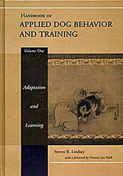 HANDBOOK OF APPLIED DOG BEHAVIOUR AND TRAINING (Volume One)