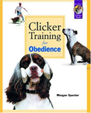 CLICKER TRAINING FOR OBEDIENCE