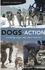 DOGS IN ACTION - WORKING DOGS AND THEIR STORIES