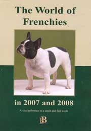 THE WORLD OF FRENCHIES IN 2007 & 2008