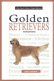 GOLDEN RETRIEVERS NEW OWNERS GUIDE TO