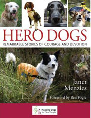 HERO DOGS REMARKABLE STORIES OF COURAGE AND DEVOTION