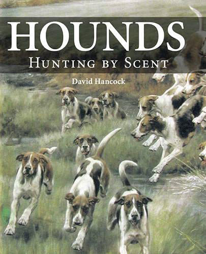 HOUNDS: HUNTING BY SCENT