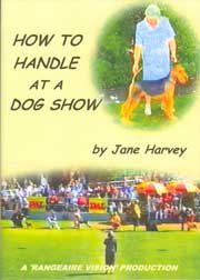 HOW TO HANDLE AT A DOGSHOW