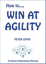 HOW TO WIN AT AGILITY