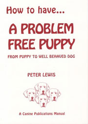 HOW TO HAVE A PROBLEM FREE PUPPY