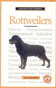 ROTTWEILERS NEW OWNERS GUIDE TO