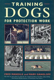 TRAINING DOGS FOR PROTECTION WORK 
