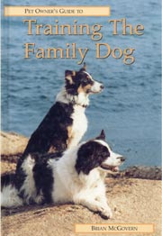 TRAINING THE FAMILY DOG PET OWNERS GUIDE