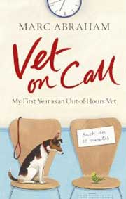 VET ON CALL:  MY FIRST YEAR AS AN OUT OF HOURS VET